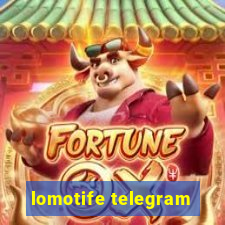 lomotife telegram